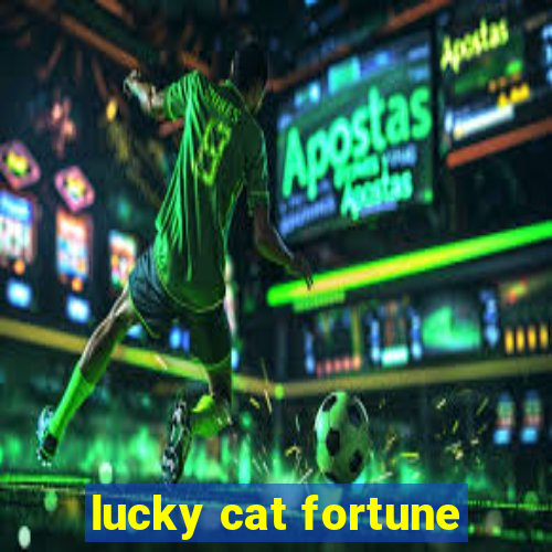 lucky cat fortune